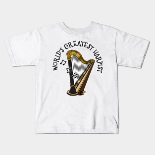 World's Greatest Harpist Harp Player Orchestral Musician Kids T-Shirt